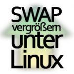 SWAP vergrößern unter Linux / Raspberry Pi